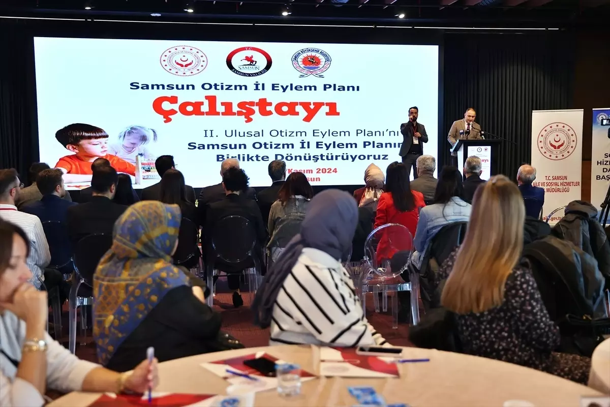 Samsun’da Otizm Çalıştayı Başladı